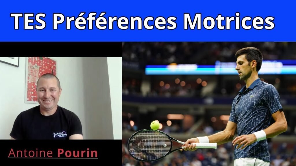 Sur ma chaîne Youtube… Plus fort mentalement au tennis grâce à tes préférences motrices (Action Types), avec Antoine Pourin