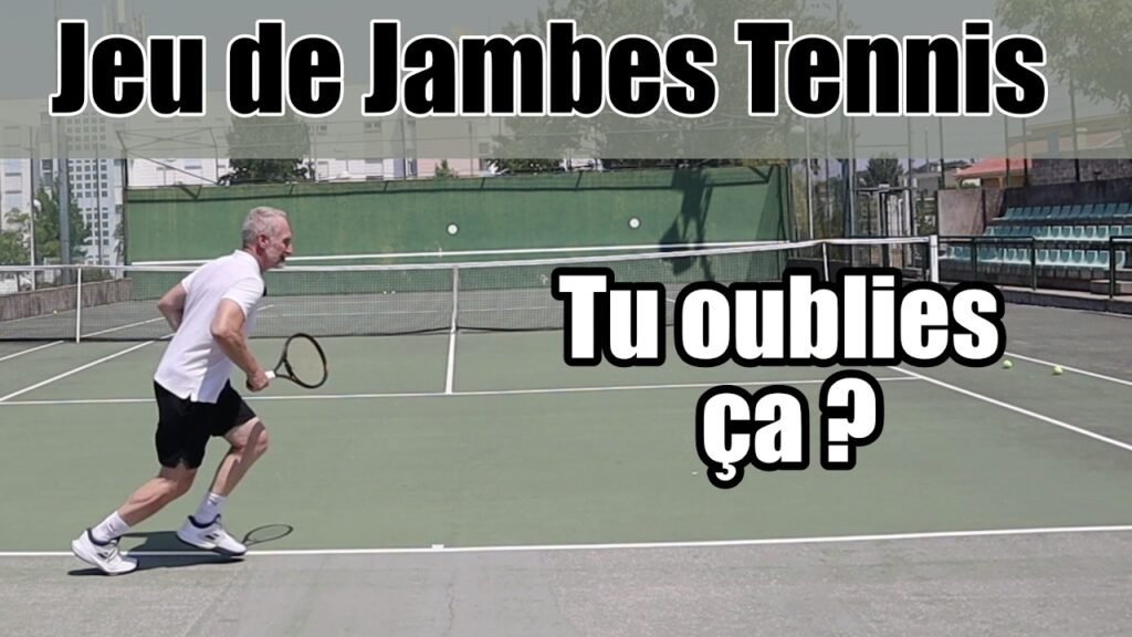 Sur ma chaîne Youtube… Jeu de jambes au tennis : travaille bien plus que ta vitesse